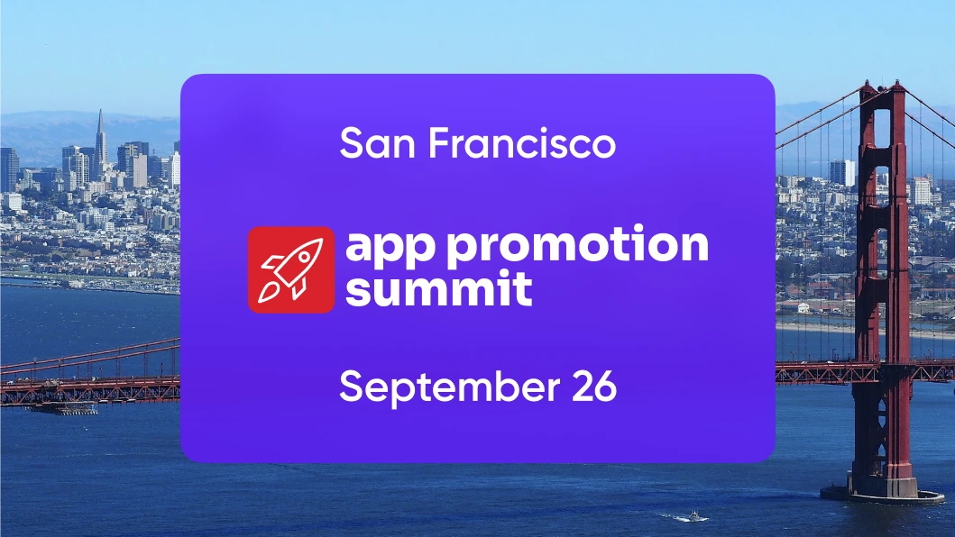 App Promotion Summit: San Francisco / September 26, 2024