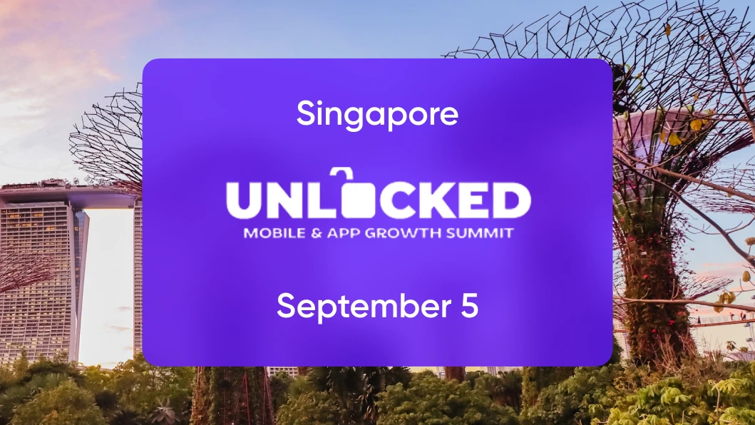 Singapore: unlocked mobile & app growth summit (September 5, 2024)