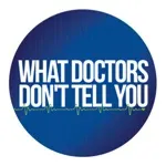 What Doctors Don’t Tell You